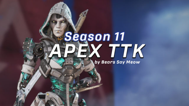 Apex TTK Spreadsheet for Season 11 by Bears Say Meow preview image