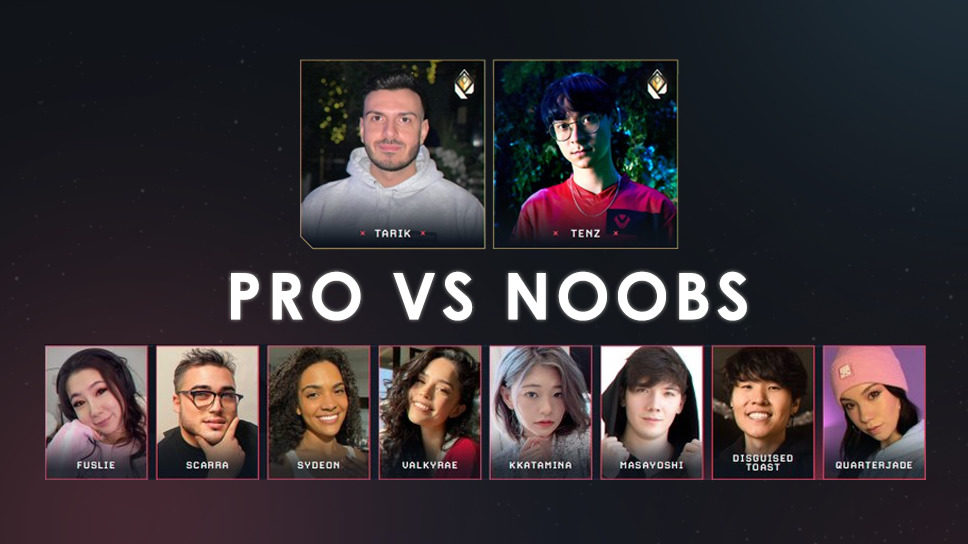 Another Valorant “Pros vs Noobs” event revealed featuring tarik, TenZ, Valkyrae, and more cover image