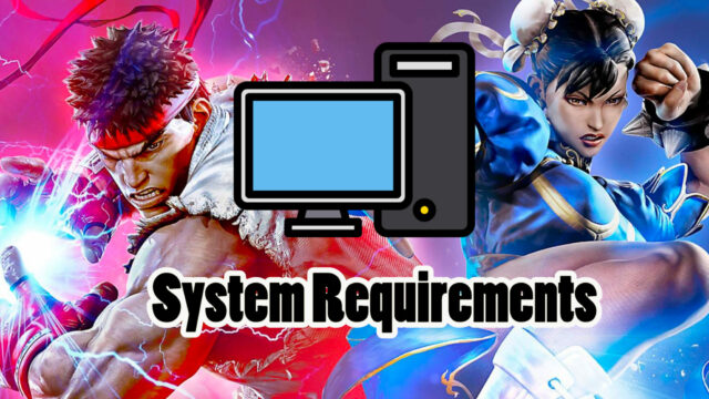 Street Fighter 6 system requirements for PC preview image