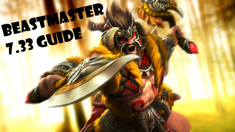Dota 2 Beastmaster guide for 7.33c with Khezu cover image