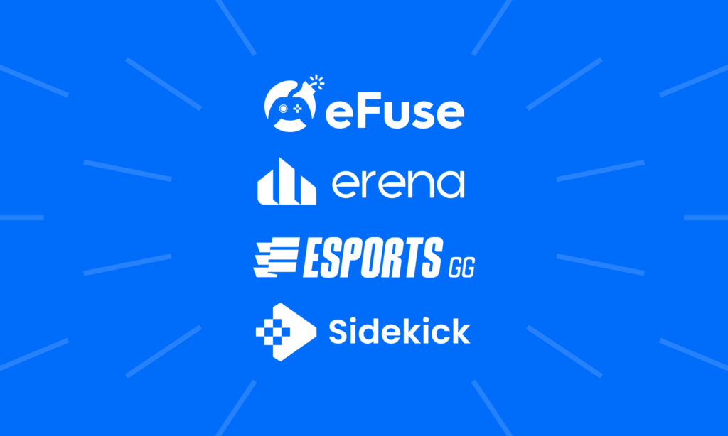 eFuse will be a house of brands: erena, Esports.gg and Sidekick are their current products with plans to expand