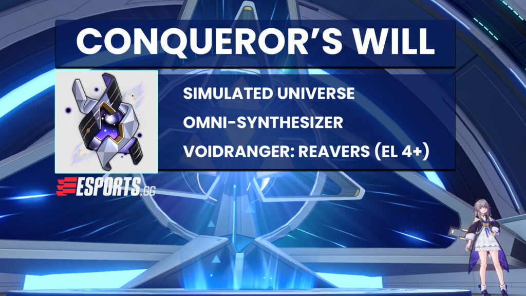 There are three sources of Conqueror's Will, but one requires Equilibrium Level 4+