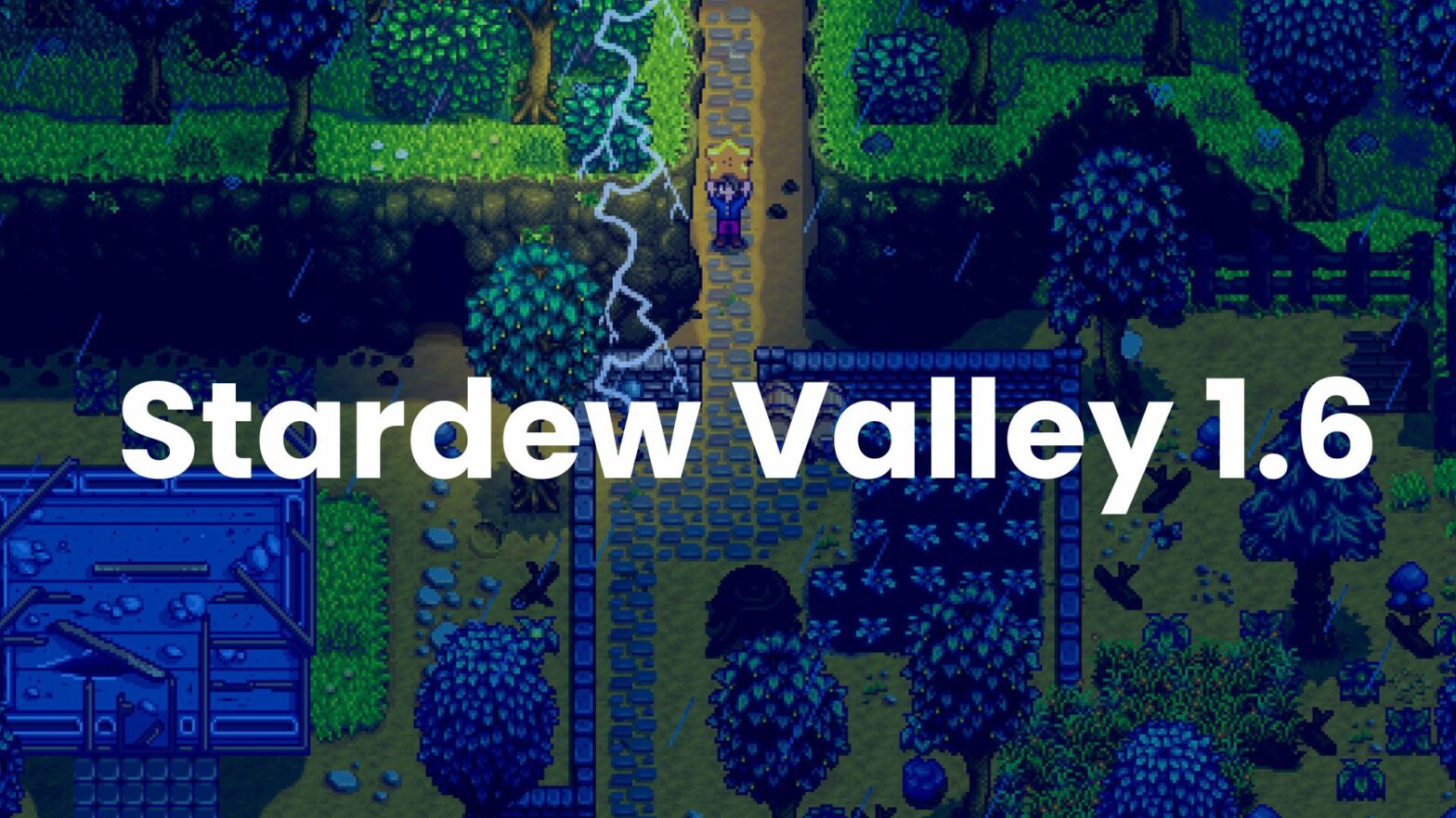 A Sneak Peek into the upcoming 1.6 update · Stardew Valley update for 28  September 2023 · SteamDB