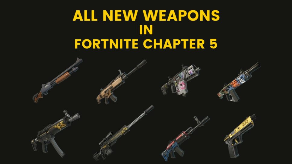 All new weapons in Fortnite Chapter 5 cover image