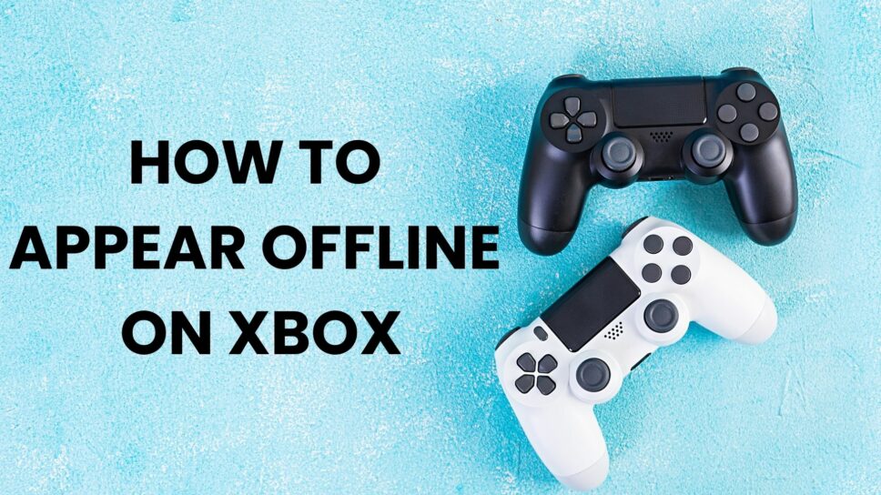 How to Appear Offline on Xbox cover image