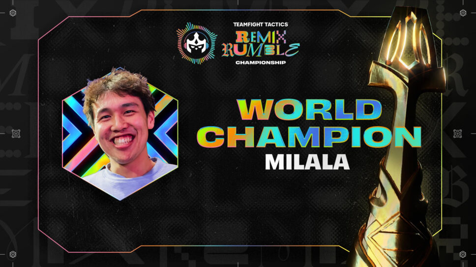 Milala is your TFT Remix Rumble world champion! cover image