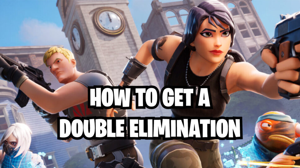 How to get a double elimination in Fortnite cover image
