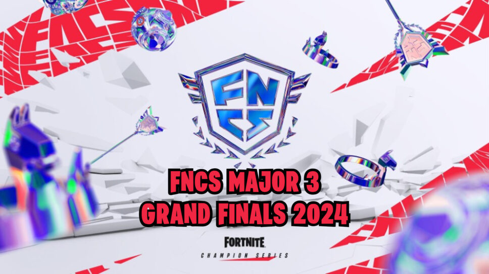 When is the FNCS Major 3 2024 Grand Finals? cover image