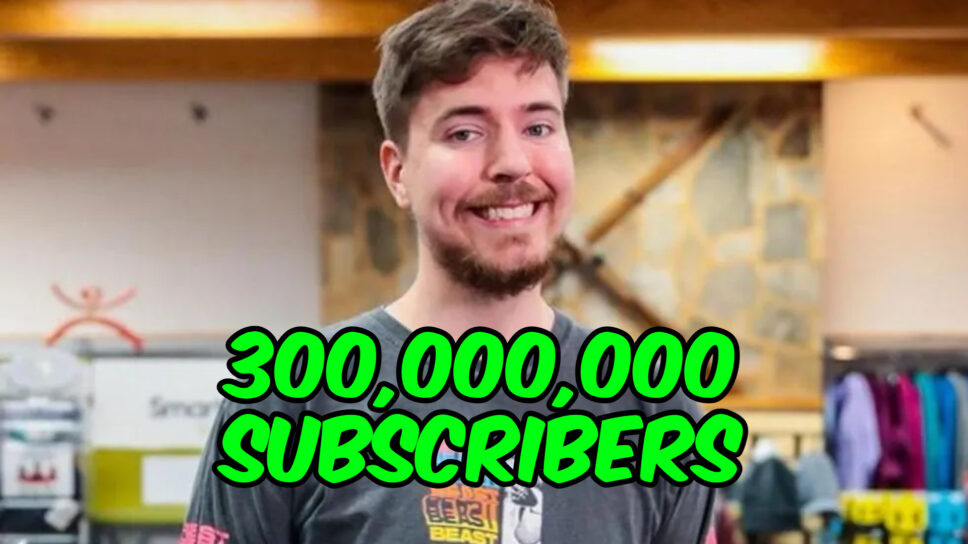 MrBeast celebrates 300 million YouTube subscribers cover image
