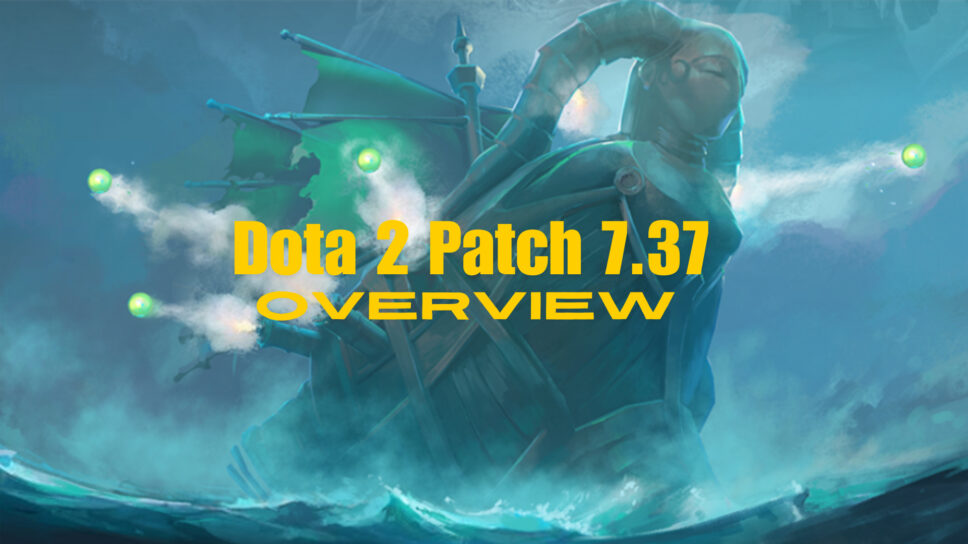 Dota 2 Patch 7.37 Overview – The biggest changes cover image