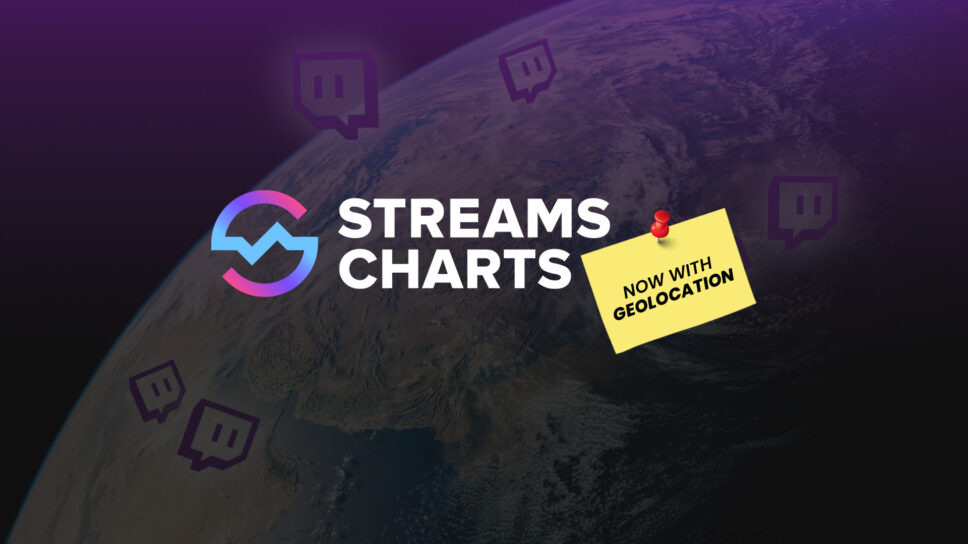 Streams Charts new feature: Access Twitch viewers’ Geolocation cover image