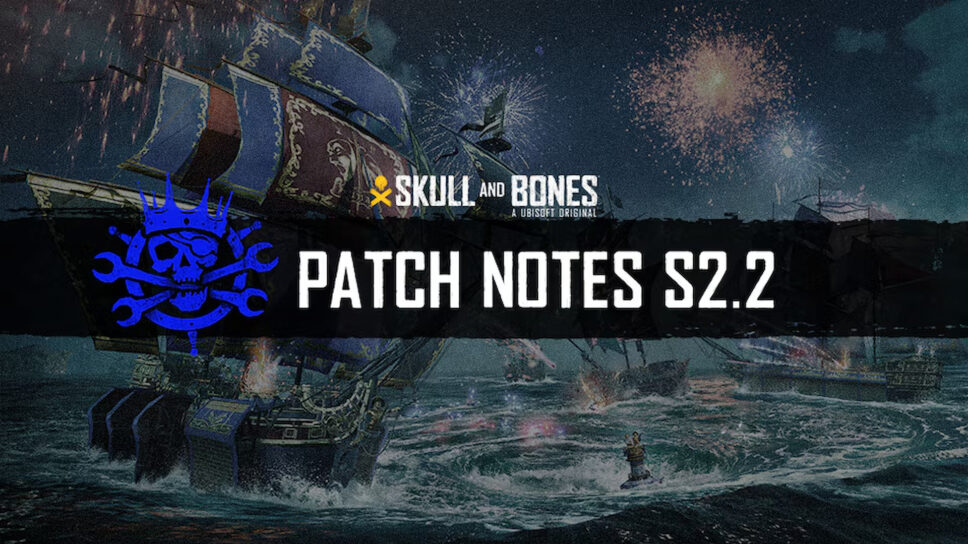 Skull and Bones Y1S2.2.0 full patch notes cover image