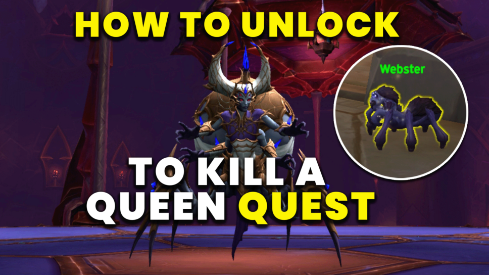 To Kill a Queen: How to unlock Queen Ansurek Quest in WoW cover image