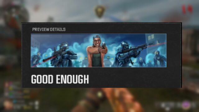 How to complete the Good Enough challenge in Black Ops 6 Zombies preview image