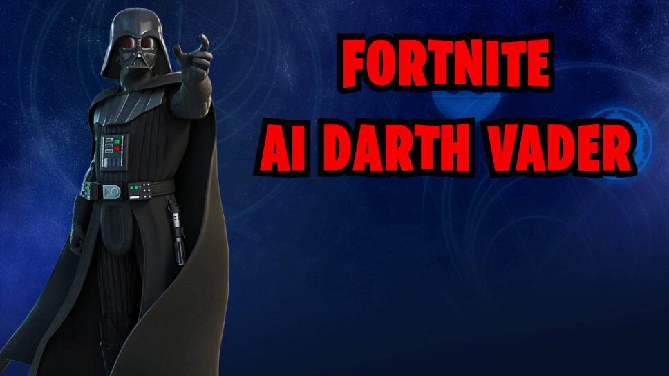 AI Darth Vader in Fortnite is the funniest thing you’ll see today cover image