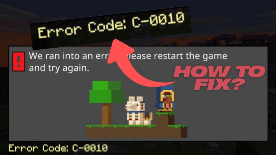 Minecraft error code c-0010: What is it and how to fix cover image