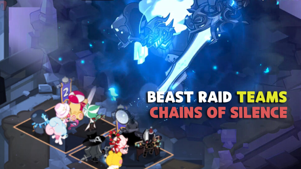 Best Beast Raid teams for Chains of Silence in Cookie Run Kingdom cover image